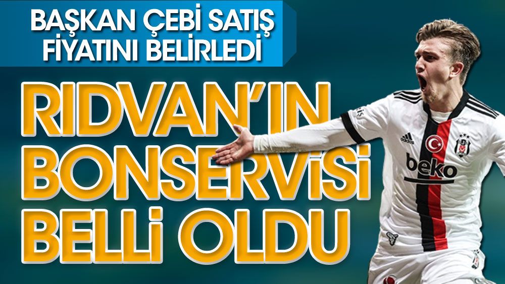 Beşiktaş'ta Rıdvan Yılmaz'ın bonservis fiyatı belli oldu