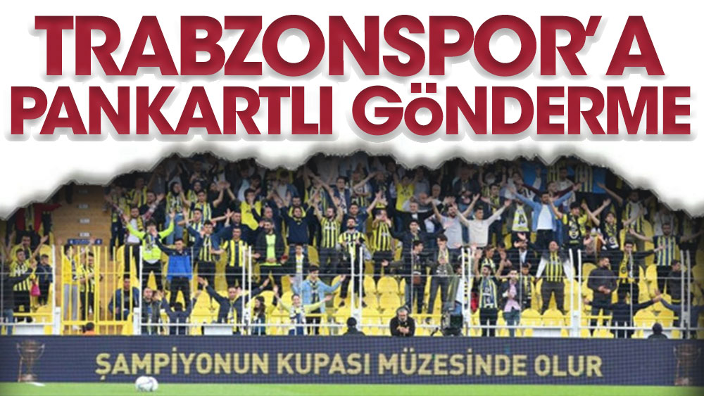 Fenerbahçe’den Trabzonspor’a olay mesaj