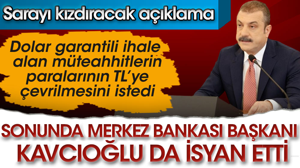 Sonunda Merkez Bankası Başkanı Kavcıoğlu da isyan etti. Saray'ın hışmını çekecek açıklama