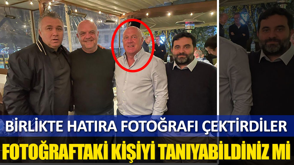 Fotoğraftaki kişiyi tanıyabildiniz mi. Beşiktaş Başkan Adayı ile hatıra fotoğrafı