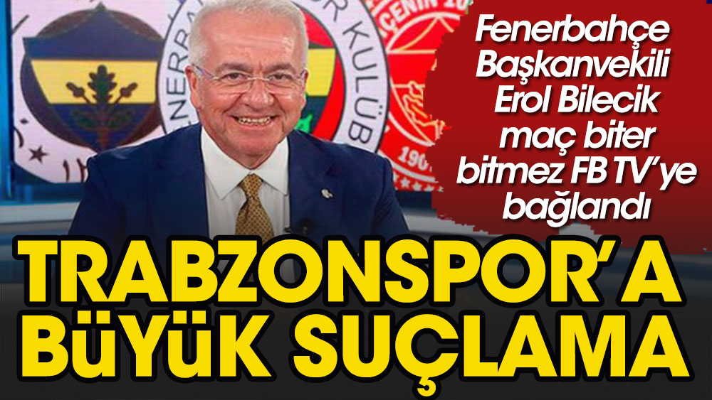 Fenerbahçe'den Trabzonspor'a büyük suçlama