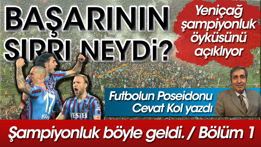 Trabzonspor nasıl 38 yıl sonra mutlu sona ulaştı