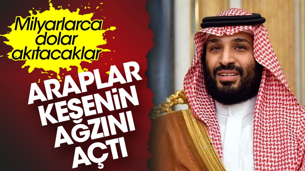 Araplar kesenin ağzını açtı