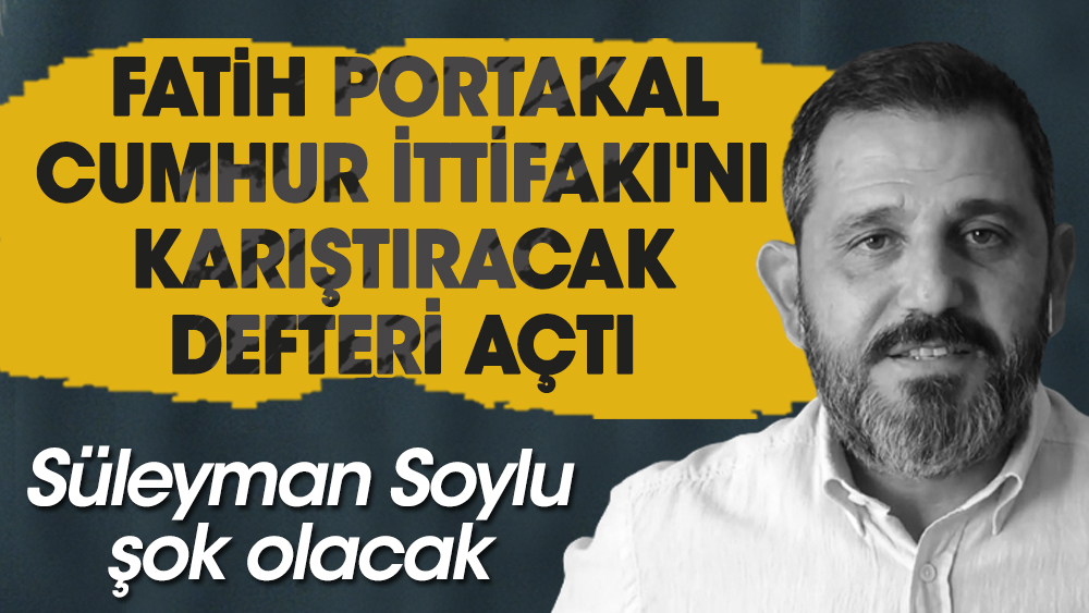 Fatih Portakal AKP ile MHP arasındaki eski defteri açtı. Süleyman Soylu şok olacak