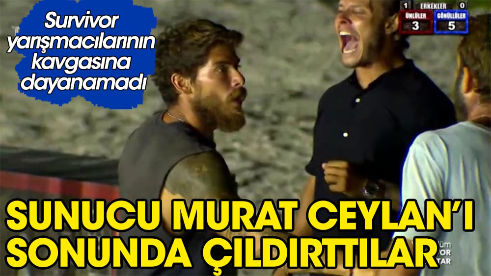 Survivor sunucusu Murat Ceylan, kavgaya dayanamadı ve çığlık atarak yarışmacıları susturdu