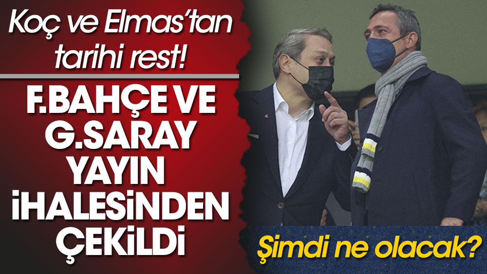 Flaş.. Flaş.. Galatasaray ve Fenerbahçe yayın ihalesinden çekildi