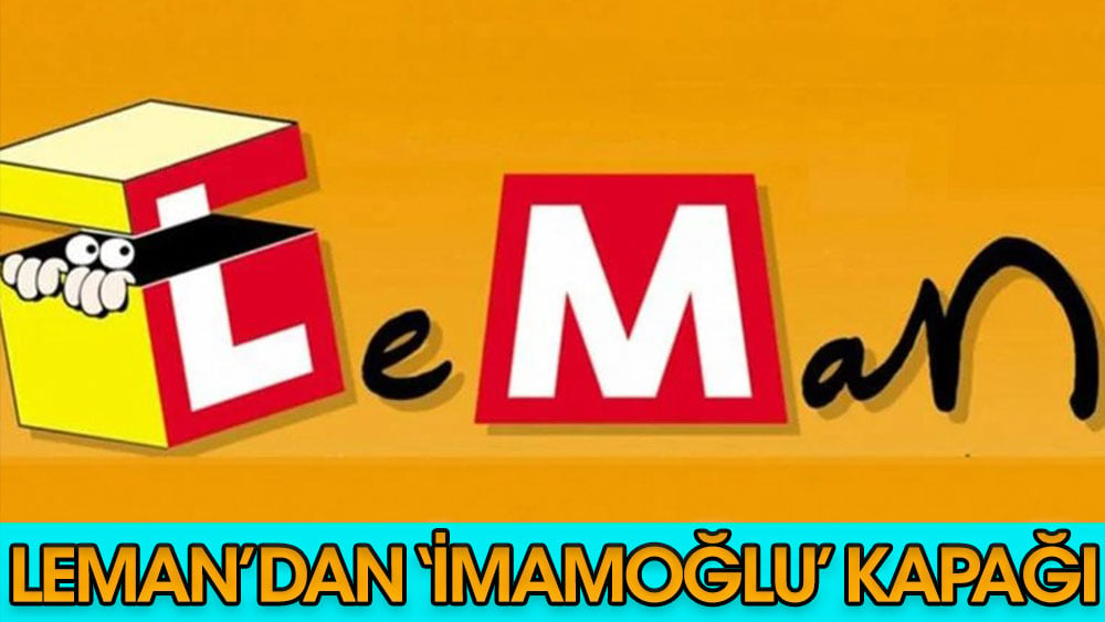 Leman'dan Ekrem İmamoğlu kapağı