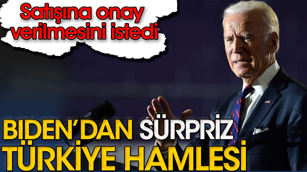 ABD Başkanı Biden'dan sürpriz Türkiye hamlesi