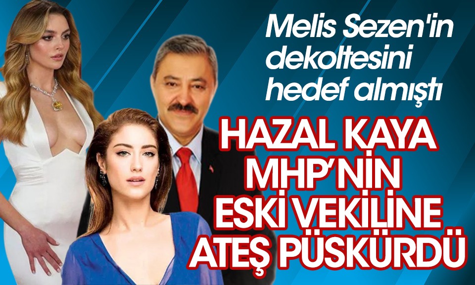 Hazal Kaya'dan MHP'li isme 'Melis Sezen' tepkisi: Kadını hedef göstermek suç değil mi? Ahlakınızda boğulun