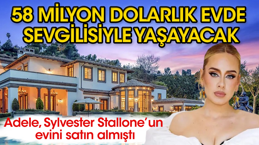 Adele, 58 milyon dolara aldığı malikanesinde sevgilisi ile yaşayacak