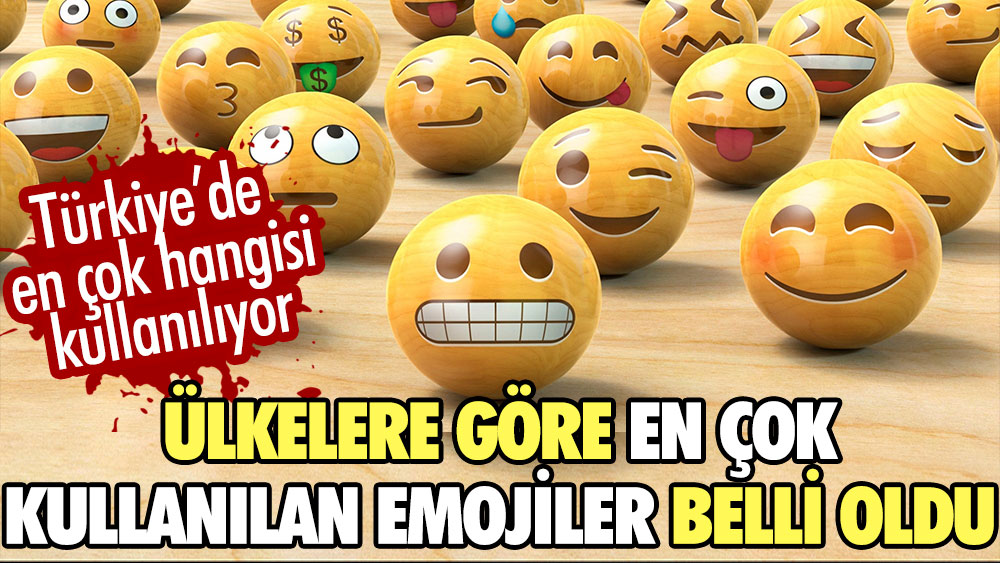 Ülkelere göre en çok kullanılan emojiler belli oldu. Türkiye’de  en çok hangisi kullanılıyor