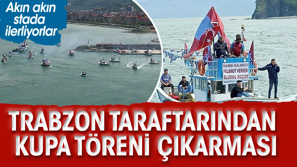 Trabzonspor taraftarından kupa töreni çıkarması