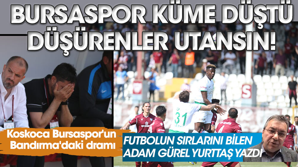 Koskoca Bursaspor'un Bandırma'daki dramı