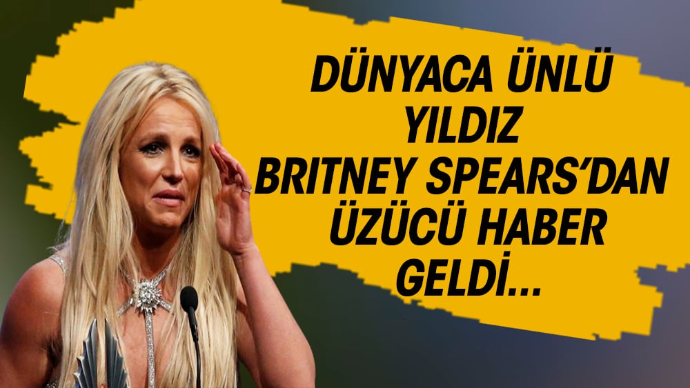 Hamile olan Britney Spears düşük yaptı: Mucize bebeğimi kaybettim