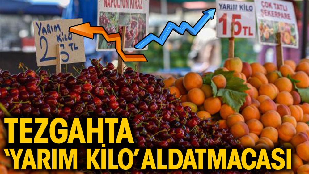 Tezgahta 'yarım kilo'aldatmacası. Yasak olmasına rağmen dinleyen yok