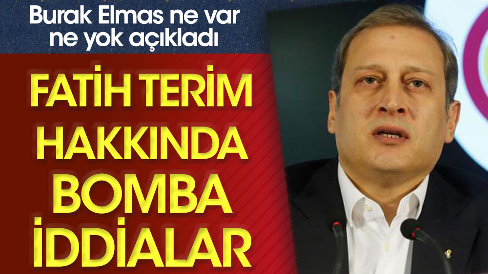 Galatasaray Başkanı Burak Elmas'tan Fatih Terim hakkında bomba iddialar! Ne var ne yok açıkladı