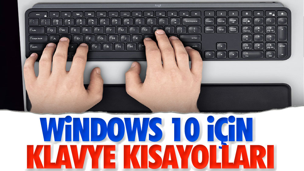 Windows 10 için klavye kısayolları