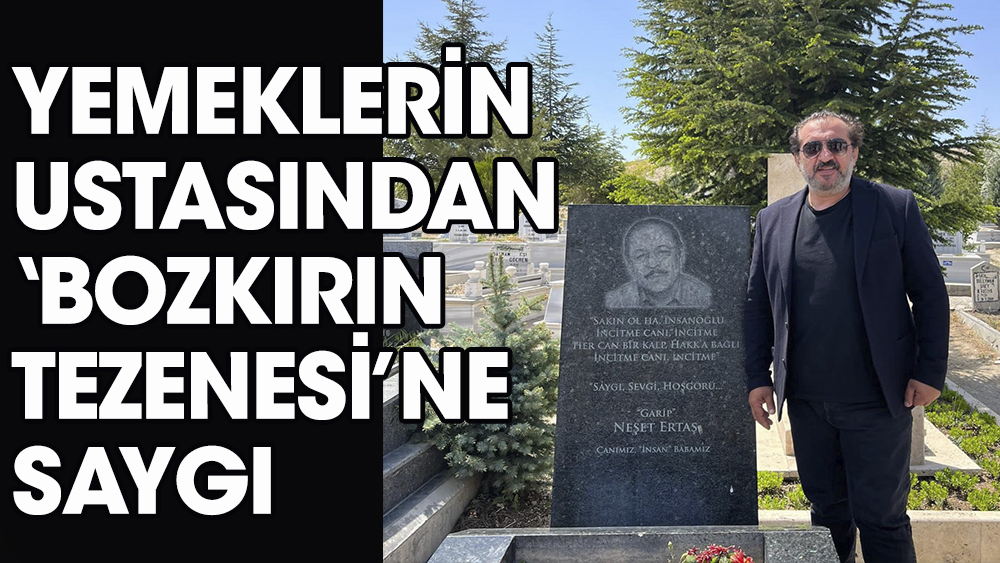 Mehmet şef, ,büyük halk ozanı Neşet Ertaş'ı mezarını başında andı