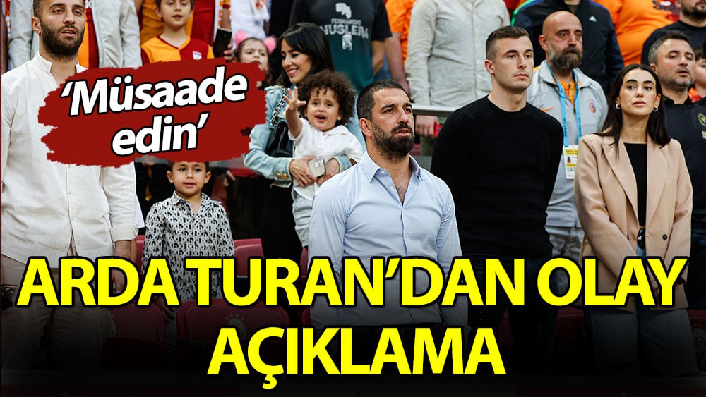 Arda Turan'dan sabaha karşı olay açıklama