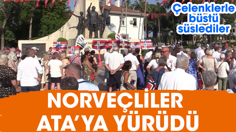 Alanya'da yaşayan Norveçliler Milli Bayramlarında Ata'ya yürüdü. Atatürk Anıtına çelenk koydular