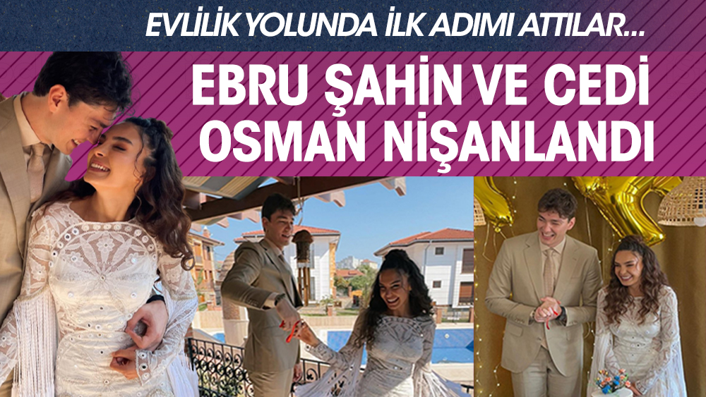 Evlilik yolunda ilk adım! Ebru Şahin ile Cedi Osman nişanlandı