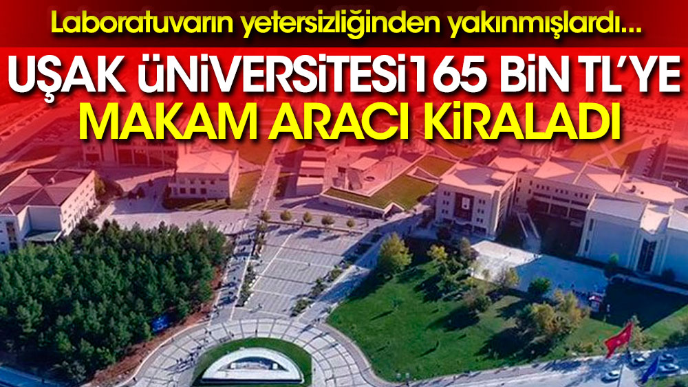 Uşak Üniversitesi 615 bin TL'ye makam aracı kiraladı