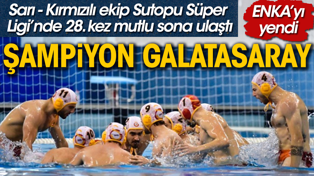 Sutopunda şampiyon Galatasaray