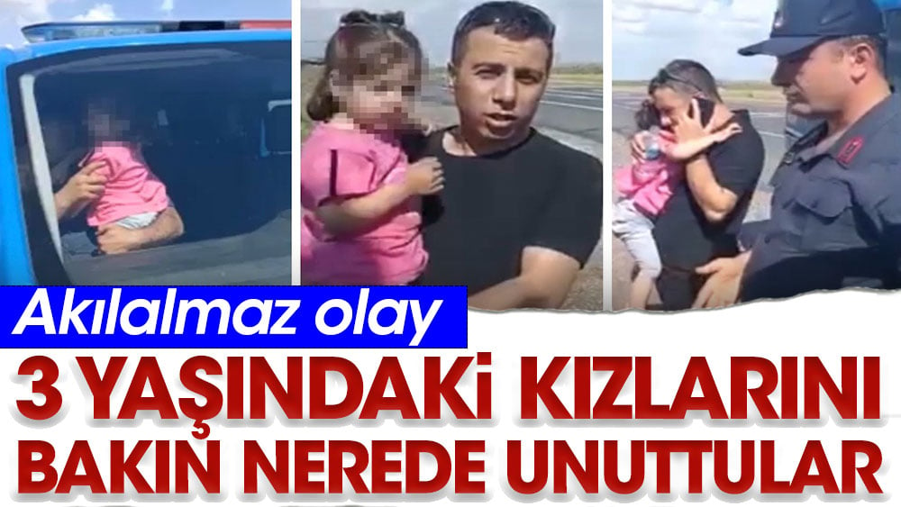 Akılalmaz olay. 3 yaşındaki kızlarını bakın nerede unuttular