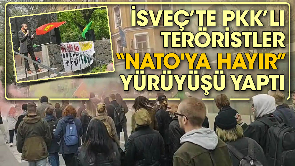 İsveç’te PKK’lı teröristler “NATO'ya hayır” yürüyüşü yaptı