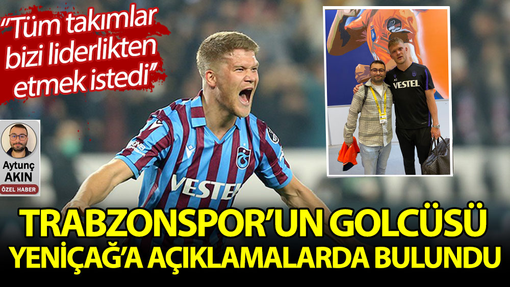 Trabzonspor'un golcüsü Cornelius Yeniçağ'a konuştu