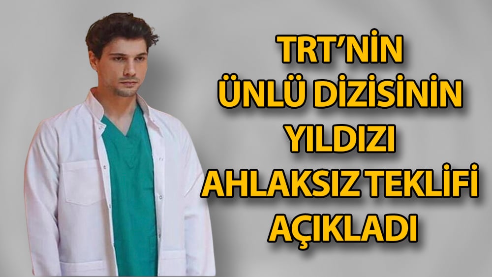 Kasaba Doktoru yıldızı Deniz Can Aktaş'dan ahlaksız teklif itirafı