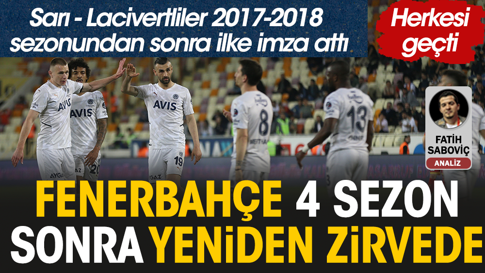Fenerbahçe 4 sezon sonra zirvede