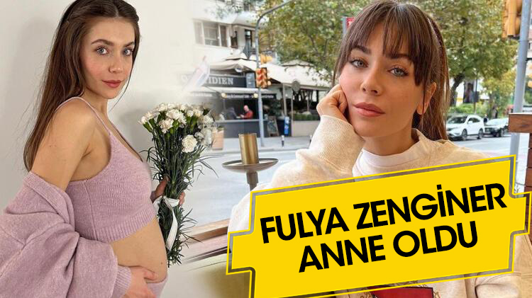 Oyuncu Fulya Zenginer anne oldu