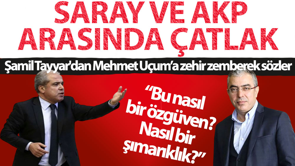 AKP'li Şamil Tayyar'dan Erdoğan'ın Başdanışmanı Mehmet Uçum'a: Bu nasıl bir özgüven? Nasıl bir şımarıklık?