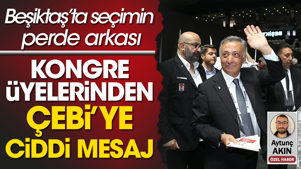 Beşiktaş'ta kongre üyelerinden Ahmet Nur Çebi'ye ciddi mesaj!