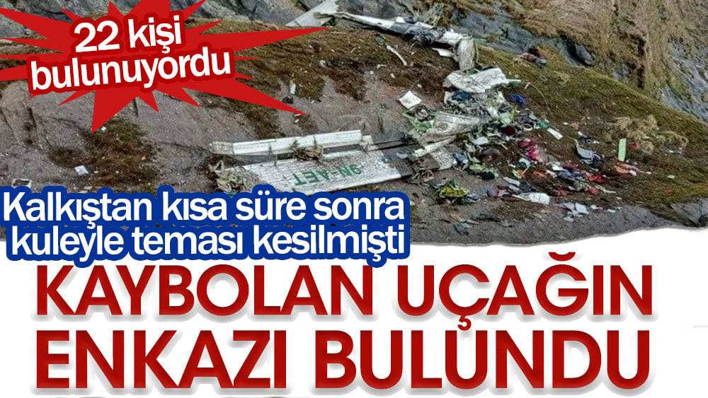 Kalkıştan kısa süre sonra kuleyle teması kesilmişti kaybolan uçağın enkazı bulundu