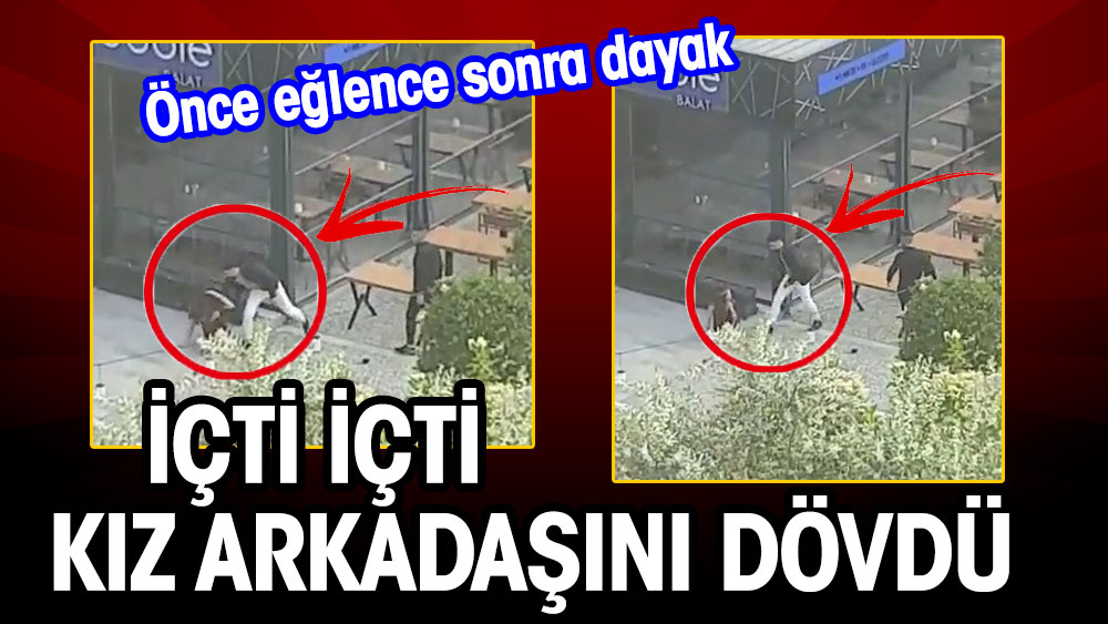 Önce eğlence sonra dayak. İçti içti kız arkadaşını dövdü