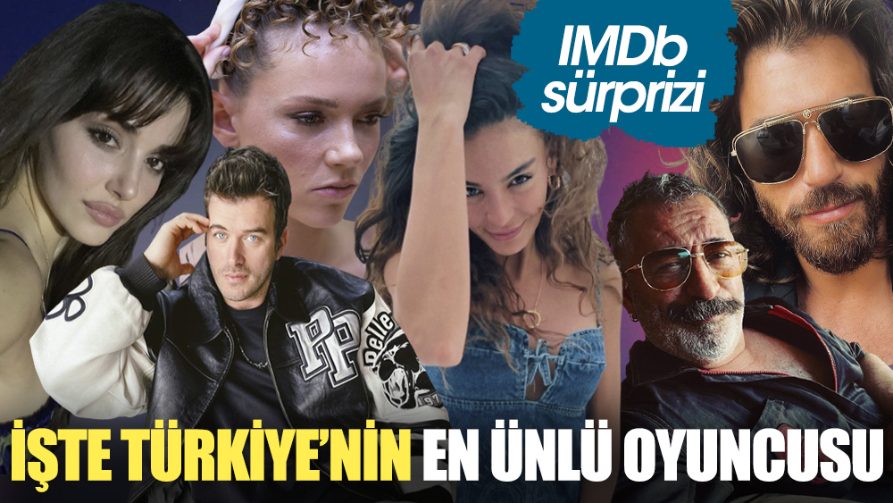IMDB sürprizi! Türkiye'de hangi oyuncu bir numara çıktı