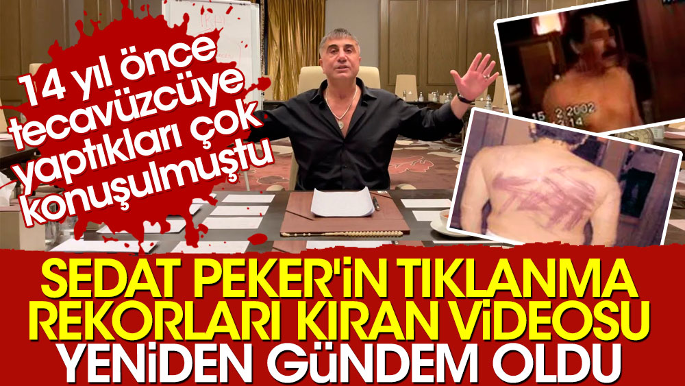 Sedat Peker'in tıklanma rekorları kıran videosu yeniden gündem oldu