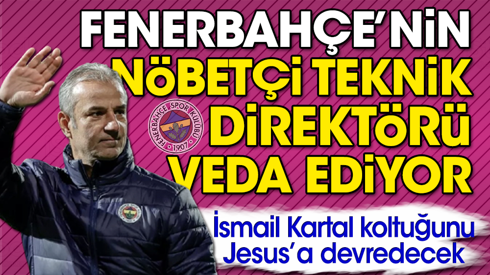 Fenerbahçe’nin Nöbetçi Teknik Direktörü İsmail Kartal veda edecek
