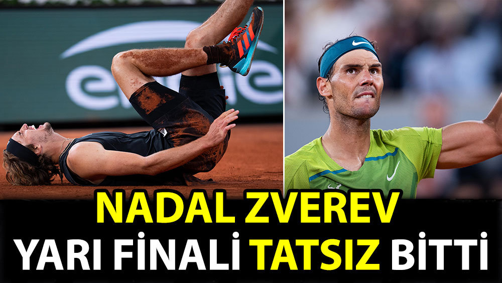Nadal - Zverev yarı finali tatsız bitti