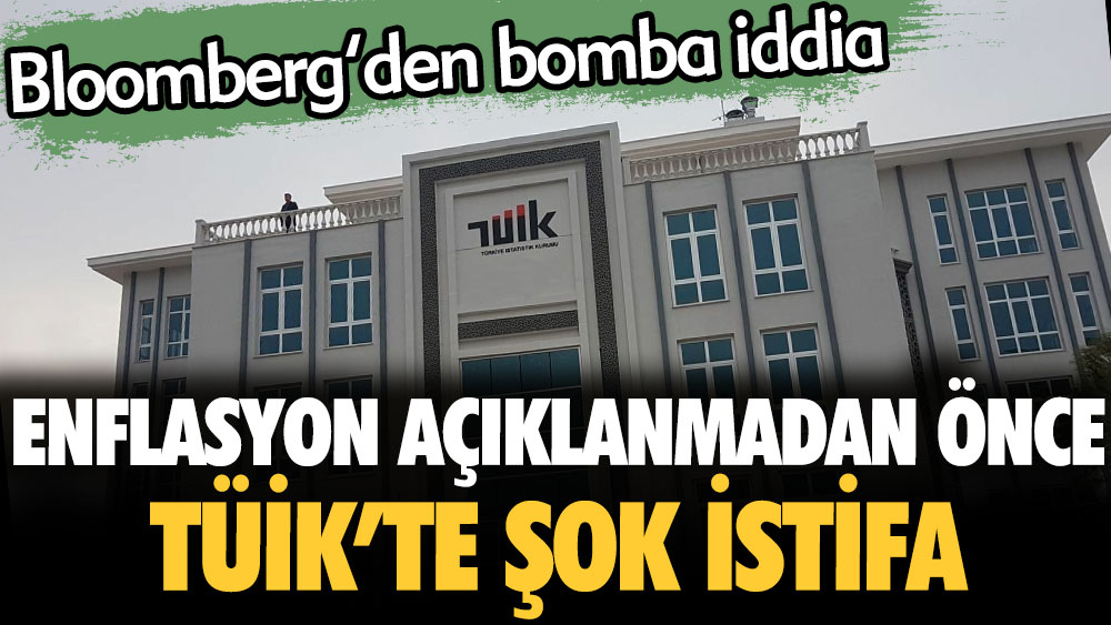 Enflasyon açıklanmadan önce TÜİK'te şok istifa. Bloomberg'den bomba iddia