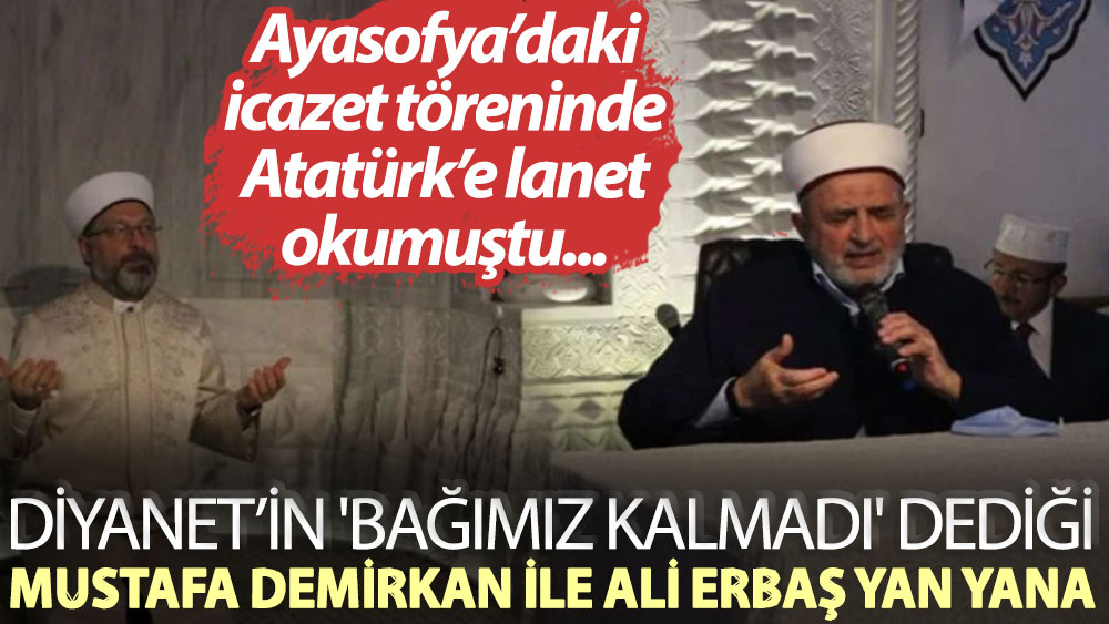 Diyanet’in 'bağımız kalmadı' dediği Mustafa Demirkan ile Ali Erbaş'la yan yana