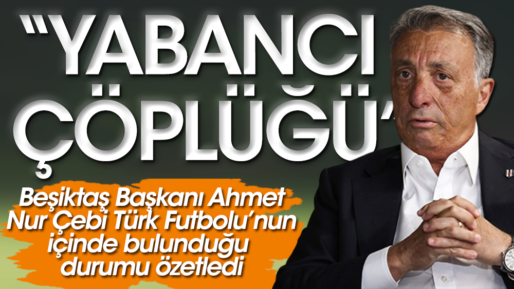 Ahmet Nur Çebi Türk futbolunun kurtuluş reçetesini verdi