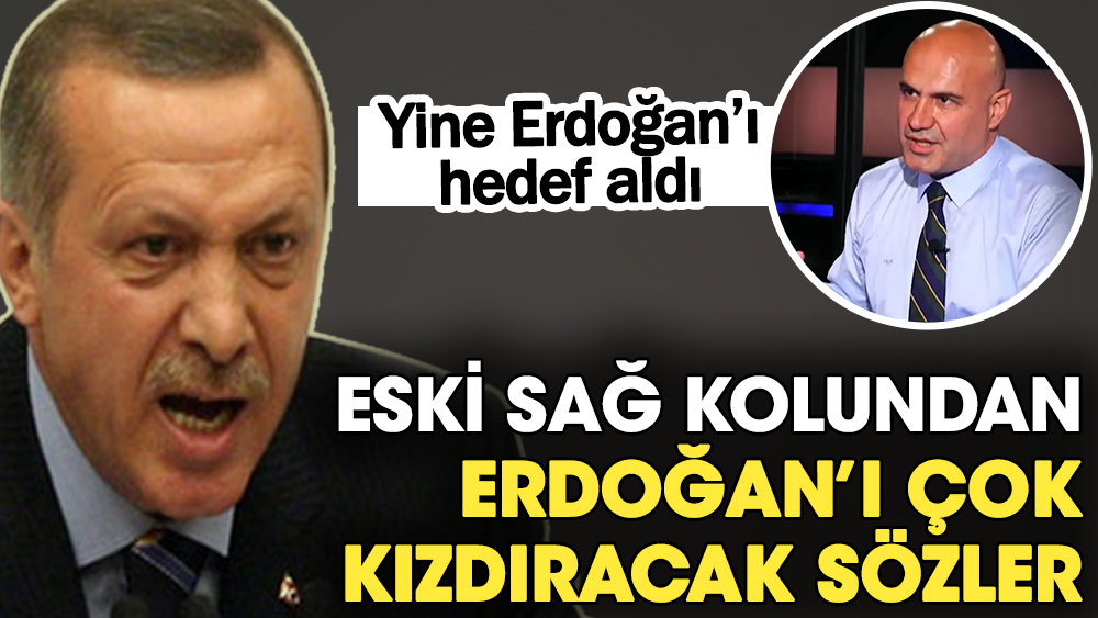 Yine Erdoğan'ı hedef aldı. Eski sağ kolundan Erdoğan'ı çok kızdıracak paylaşım