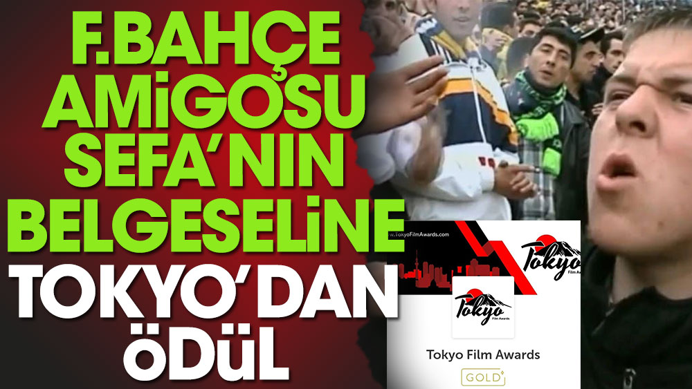 Fenerbahçe amigosu Sefa’nın belgeseli Tokyo’da ödül aldı
