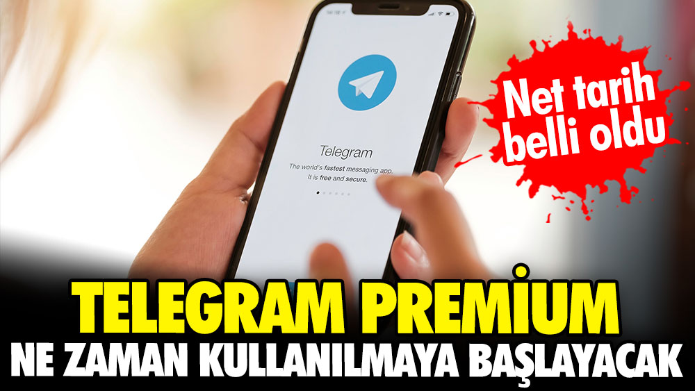 Telegram Premium'un ne zaman kullanıma başlayacak? Net tarih belli oldu