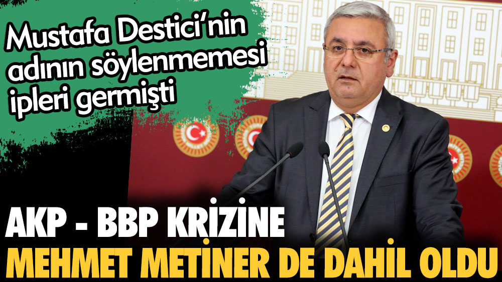 AKP - BBP krizine Mehmet Metiner de dahil oldu. Mustafa Destici'nin adının söylenmemesi ipleri germişti