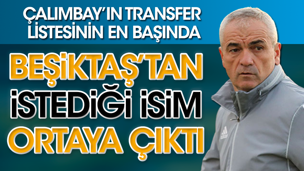 Rıza Çalımbay Beşiktaş'ın genç yıldızını istiyor