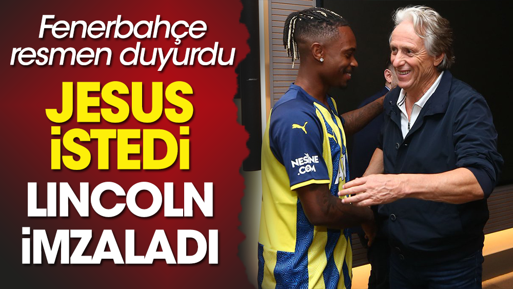Lincoln resmen Fenerbahçe'de